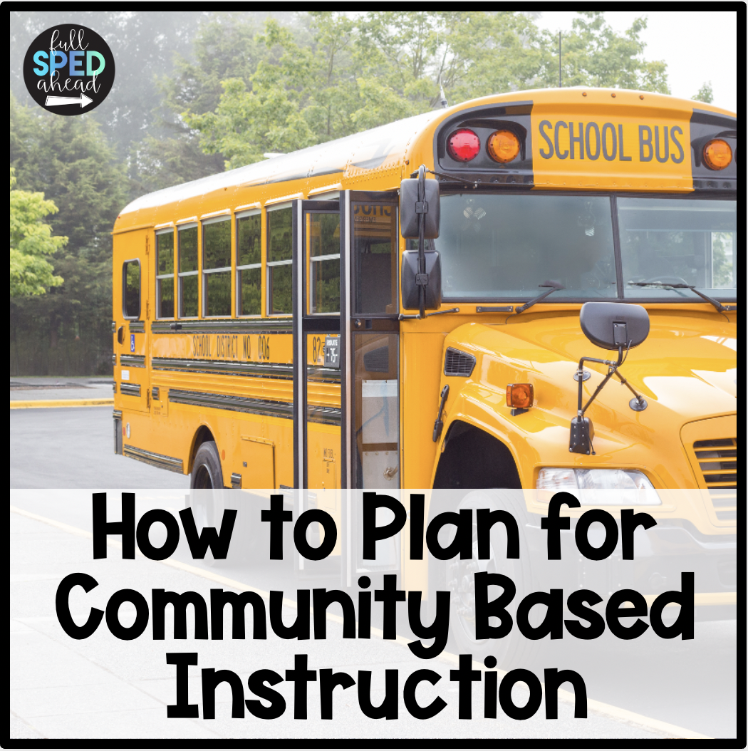 How To Plan For Community Based Instruction In Special Education 