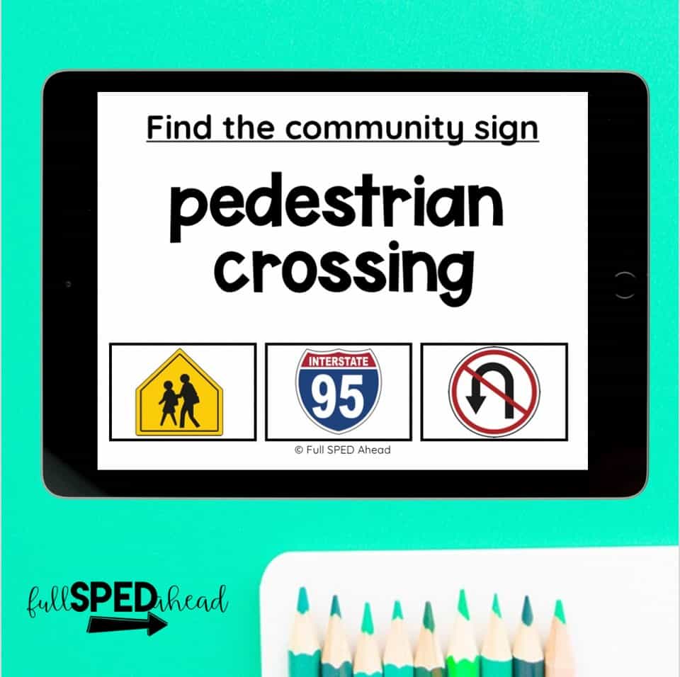 an iPad on a bright green table. on the iPad says "find the community sign, pedestrian crossing" with three picture options to choose from to show life skills for special ed