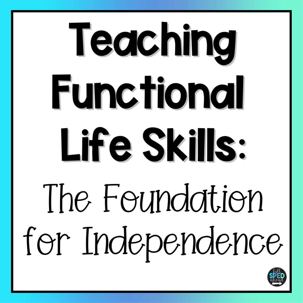 Teaching functional life skills