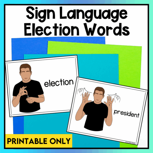 Presidential Election ASL Sign Language Printable Bulletin Board Posters Lessons