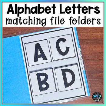 ELA Alphabet Letters Matching File Folder Games Autism Centers Special Education