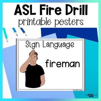 Fire Drill Practice ASL Sign Language Printable Bulletin Board Posters Lessons