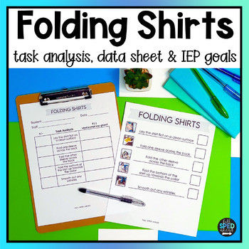 How To Fold Shirts Classroom Visual Task Analysis Template Special Education