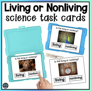 Science Living or Nonliving Printable Task Cards Centers Special Education