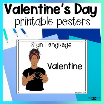 Valentine's Day ASL Sign Language Printable Bulletin Board Posters Lessons