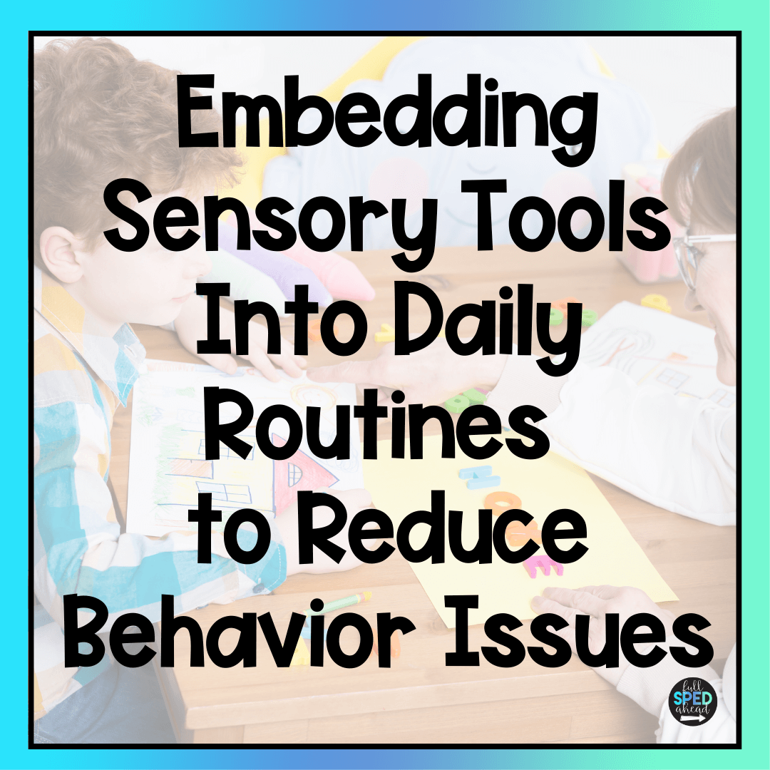 Embed Sensory Tools Into Daily Routines to Reduce Behavioral Issues