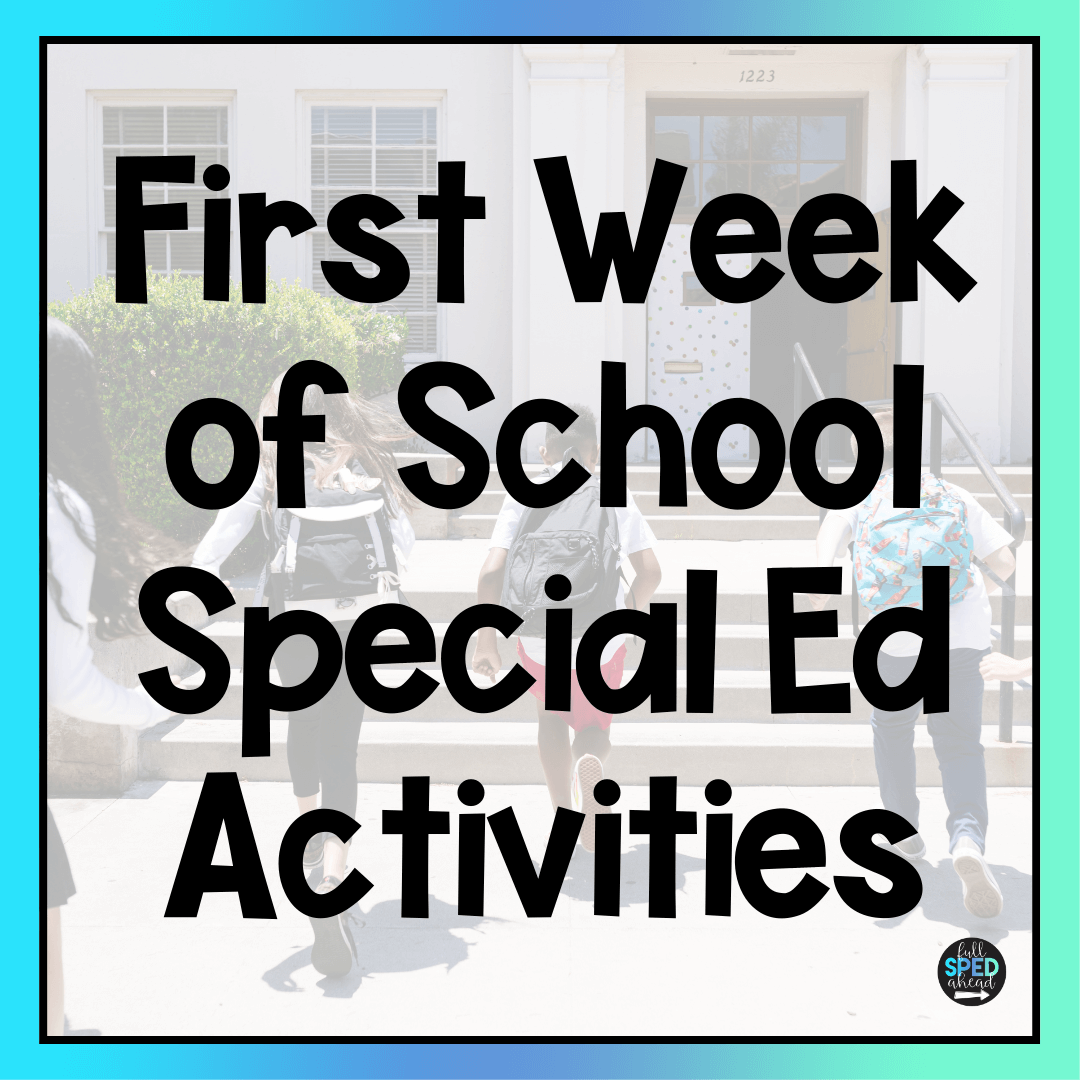 First Week of School Special Ed Activities