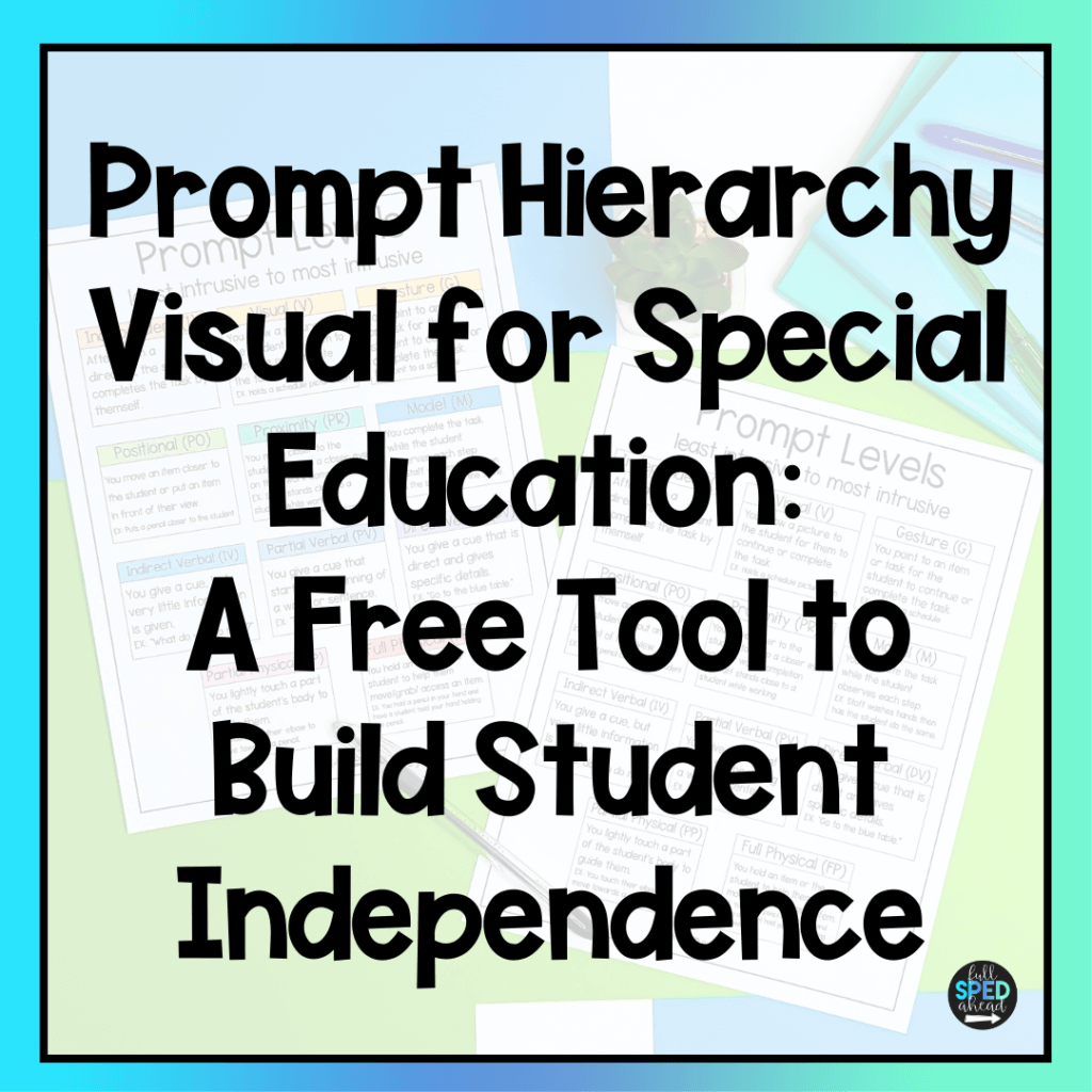 Prompt Hierarchy Visual for Special Education: A Free Tool to Build Student Independence