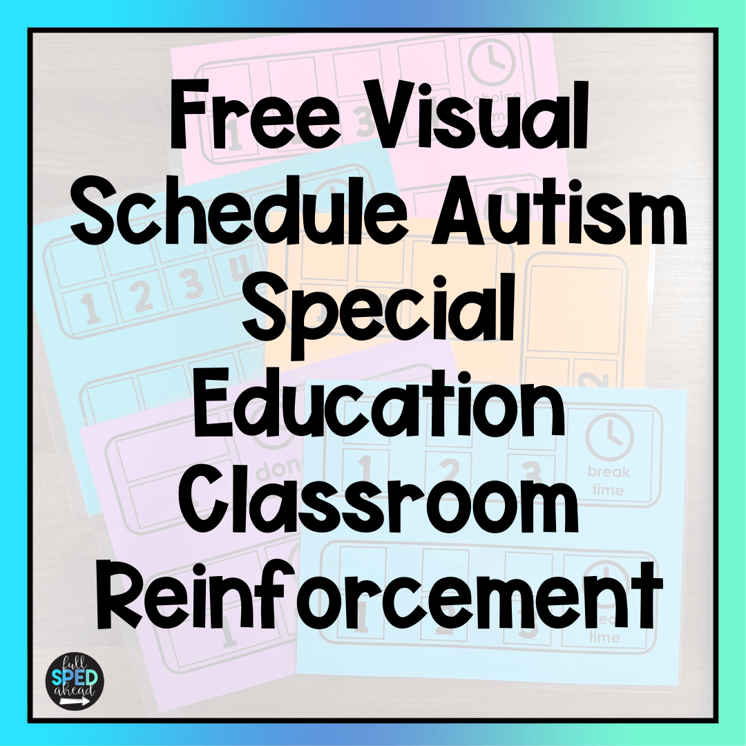 Free Visual Schedule Autism Special Education Classroom Reinforcement