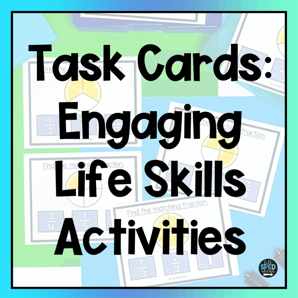 Task Cards: Engaging Life Skills Activities for Special Education