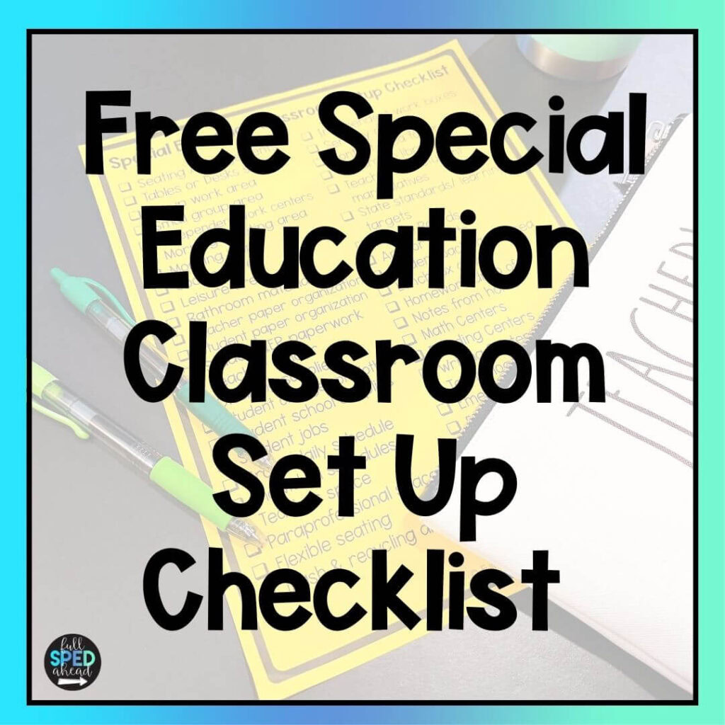 Free Classroom Set Up Checklist for Special Education Teachers