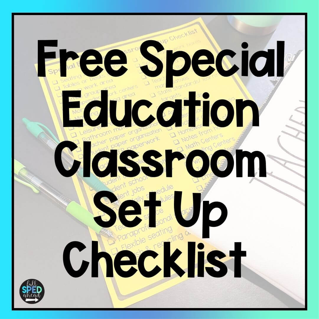 Free Classroom Set Up Checklist for Special Education Teachers