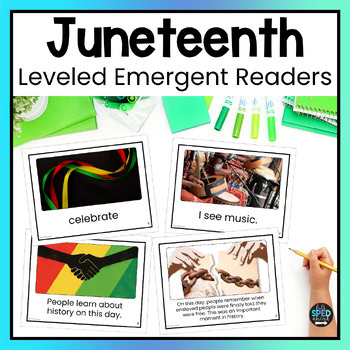 Juneteenth Emergent Reading Comprehension Special Education Adapted Books