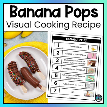 Banana Pops ESY Visual Recipes Cooking Activities Autism Life Skills Classrooms