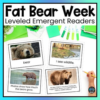 Fat Bear Week Emergent Reading Comprehension Special Education Adapted Books