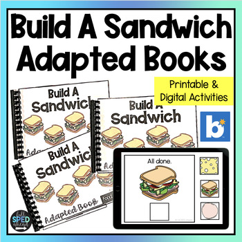 Cooking Build A Sandwich Adaptive Books Special Education Life Skills Activities