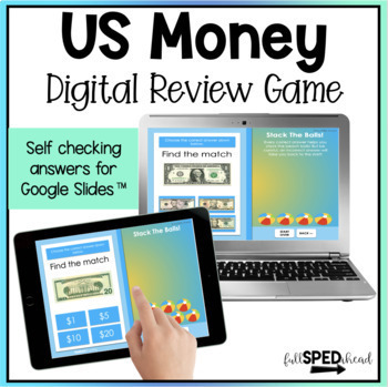 US Money Back to School ESY Special Ed Digital Math Review Game Google Slides™