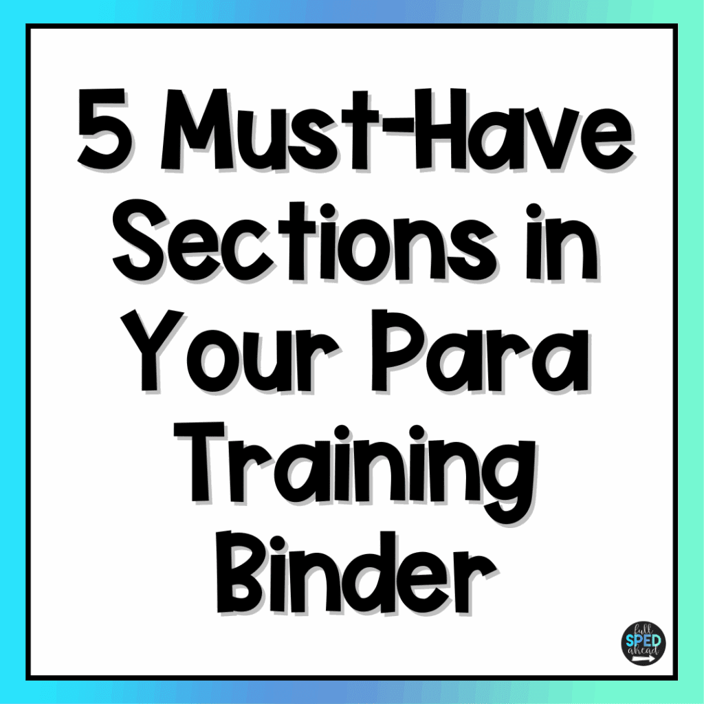 5 Must-Have Sections in Your Para Training Binder